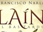 LAÍN, EL BASTARDO, de Francisco Narla, Premio XX Semana de la Novela Histórica de Cartagena