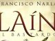 LAÍN, EL BASTARDO, de Francisco Narla, Premio XX Semana de la Novela Histórica de Cartagena