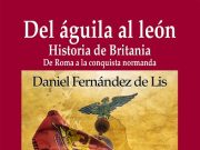 Daniel Fernández de Lis te invita a profundizar en la historia de Britania