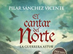 Pilar Sánchez Vicente gana el VIII Premio Edhasa con ‘El cantar del norte. La guerrera Astur’